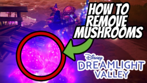 How to Remove Mushrooms in Disney Dreamlight Valley?