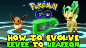 How to Get Leafeon in Pokémon GO: A Comprehensive Guide